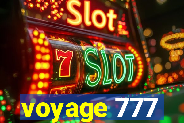 voyage 777